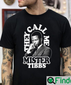 Rip Sidney Poitier They Call Me Mister Tibbs T Shirt