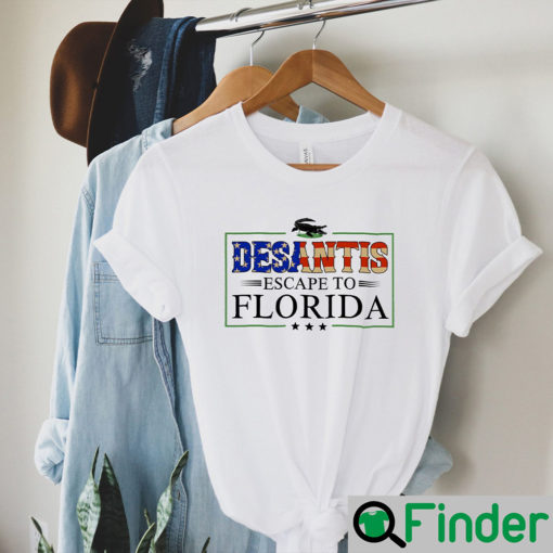 Ron Desantis Escape To Florida Open Lockdown Libs Tour Shirt Copy