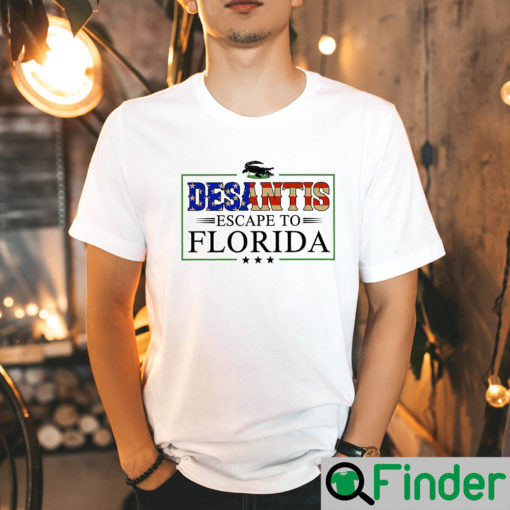 Ron Desantis Escape To Florida Open Lockdown Libs Tour T Shirt Copy