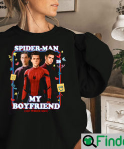 Spiderman Is My Boyfriend Sweatshirt