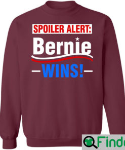 Spoiler Alert Bernie Wins Hoodie 1