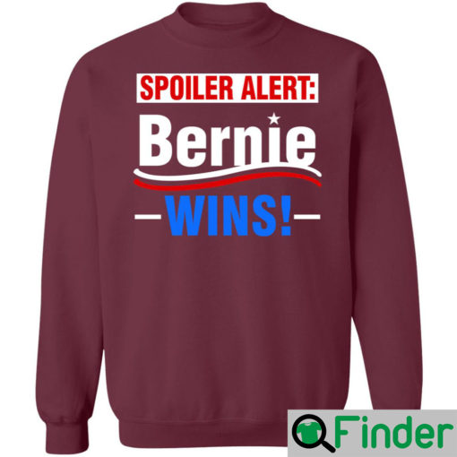 Spoiler Alert Bernie Wins Hoodie 1