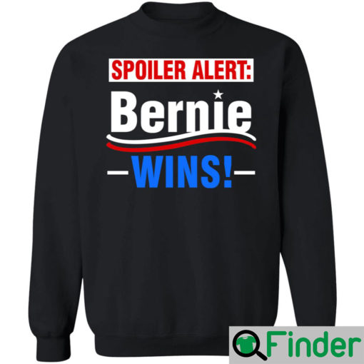 Spoiler Alert Bernie Wins Hoodie 2