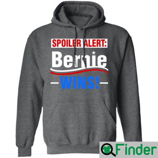 Spoiler Alert Bernie Wins Hoodie 3