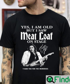 Thank For The Memories Meat Loaf Shirt