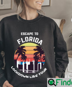 The Lockdown Libs Tour Escape To Florida Sweatshirt