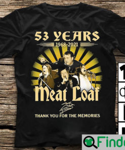 The Meatloaf Quote T Shirt
