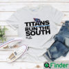 Titans Run The South Unisex T Shirt 1