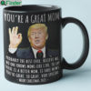 Trump youre a great mom probably the best ever believe me mug