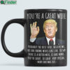 Trump youre a great wife mug