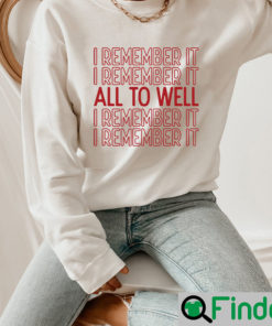 Vintage All Too Well I Remember It Red Taylors Album Shirt 1