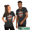 We Almost Always Win Funny Cleveland Browns Football T Shirt