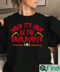 When Its Grim Be The Reaper Sweatshirt
