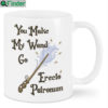 You make my wand go erecto patronum mug