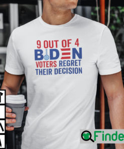 9 Out Of 4 Biden Voters Regret Their Decision T Shirt Biden Crack Pipes