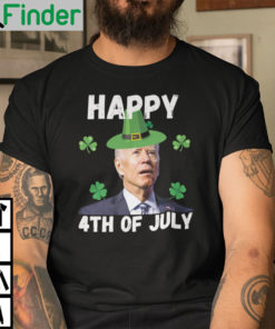 Anti Biden Happy 4Th Of July Patricks Day Shirt