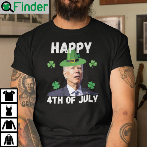 Anti Biden Happy 4Th Of July Patricks Day Shirt