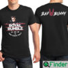 Bad Bunny Royal Rumble One Night Only Shirt