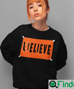 Cincinnati Bengals Believe Sweatshirt