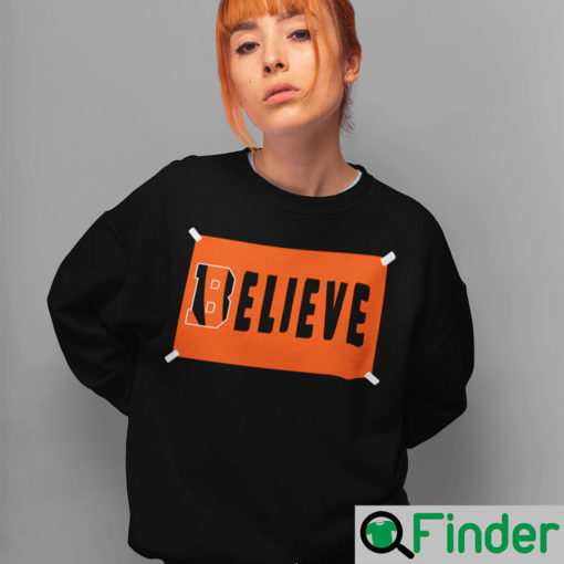 Cincinnati Bengals Believe Sweatshirt