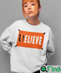 Cincinnati Bengals Believe Unisex Sweatshirt