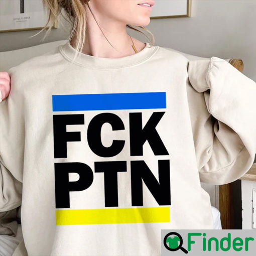 FCK PTN I Stand With Ukraine Shirt