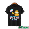 Gay Garfield Protect Trans Kids Unisex T shirt