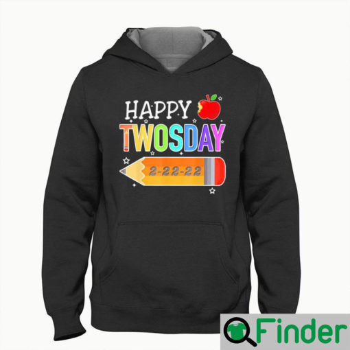 Happy 2 22 22 Twosday Tuesday February 22nd 2022 School Hoodie