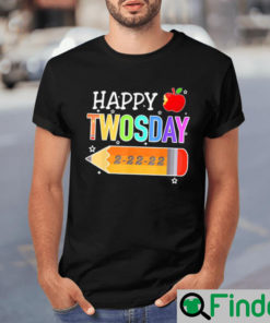 Happy 2 22 22 Twosday Tuesday February 22nd 2022 School Shirt