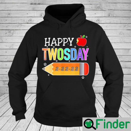 Happy 2 22 22 Twosday Tuesday February 22nd 2022 School Unisex Hoodie