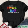 Happy Twosday Tuesday 2 22 22 February 22nd Shirt