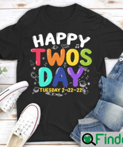 Happy Twosday Tuesday 2 22 22 T-Shirt Happy 2s Day Tee February 22nd 2022 Shirt Numerology Date February Birthday Gift