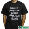 Harli Kane Protect Trans Kids T Shirt