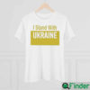 I Stand With Ukraine No War Shirt