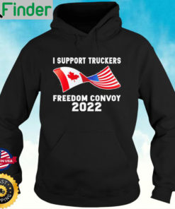 I Support Truckers Freedom Convoy 2022 Hoodie