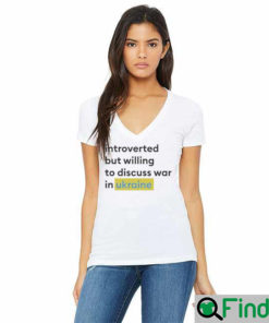 Introverted but willing to discuss Ukraine Pray Shirts