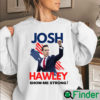 Josh Hawley Show Me Strong Shirt