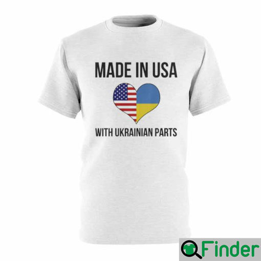 Made In USA With Ukrainian Parts Save Ukraine Shirt