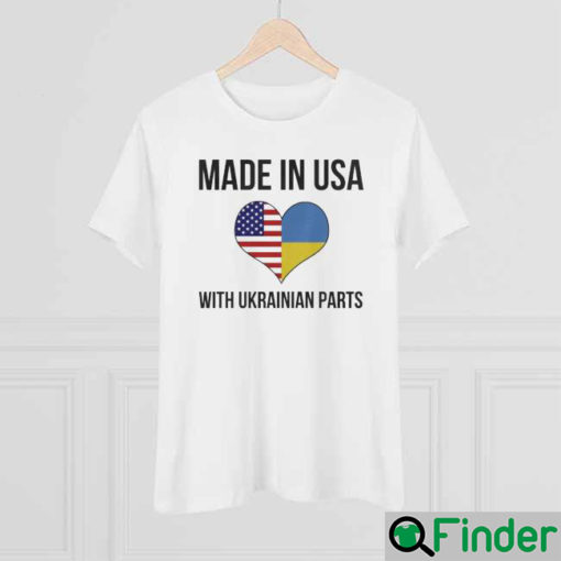 Made In USA With Ukrainian Parts Save Ukraine T Shirt