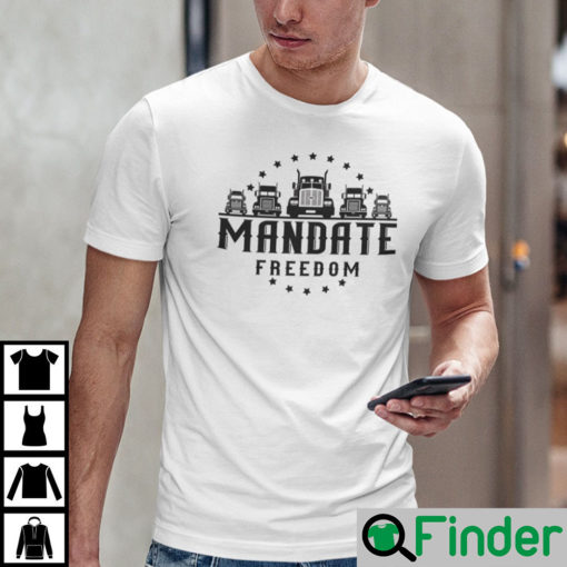 Mandate Freedom Shirt Freedom Convoy 2022 Tee