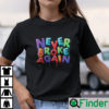 Never Broke Again Shirt