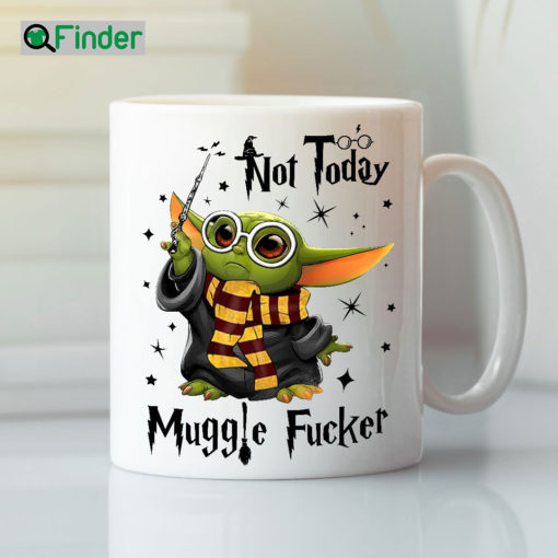 Not Today Muggle F Baby Yoda Mug