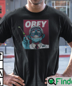 Obey Fauci Shirt Dr Fauci Zombie