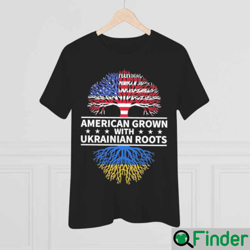 Official America Grown With Ukraine Roots In Ukraine Flag Shirt