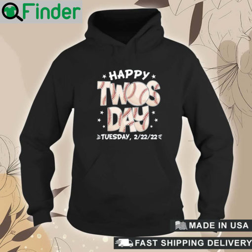 Official happy twosday tuesday 2 22 22 baseball february 22nd 2022 Hoodie