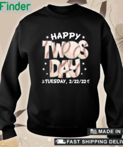 Official happy twosday tuesday 2 22 22 baseball february 22nd 2022 Sweatshirt