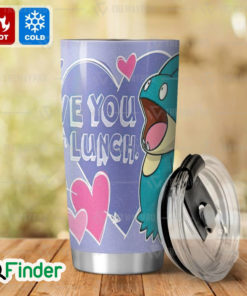 Pokemon Normal Type Munchlax I Love You More Than Lunch Custom Tumbler 2