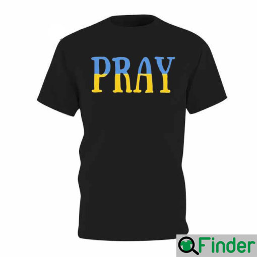 Pray For Ukraine No War T Shirt