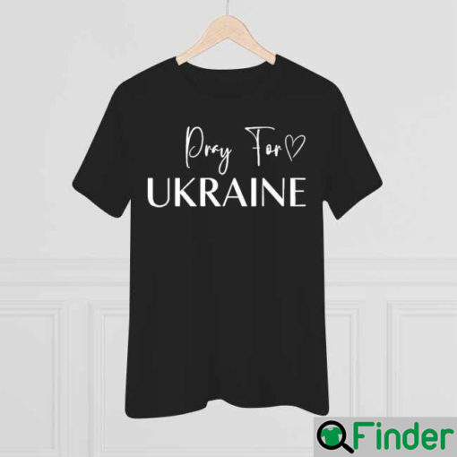 Pray For Ukraine Stand With Ukraine Shirt