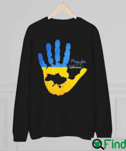 Pray For Ukraine Support Ukraine Stop Putin Stop War Ukraine Flag Sweatshirt